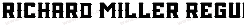 RICHARD MILLER Regul字体转换